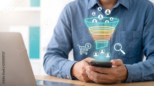 digital marketing sales funnel and customer conversion concept with man using smartphone showing lead generation online shopping targeting and audience segmentation for business growth strategy