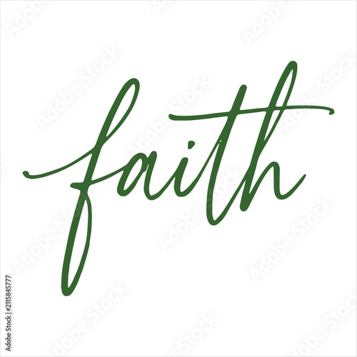 Green Script Word Faith on White Background text typography