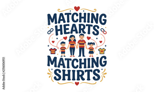 Matching Hearts Matching Shirts Cute Family Vector T-Shirt Design Graphic Tee for Reunion and Vacation