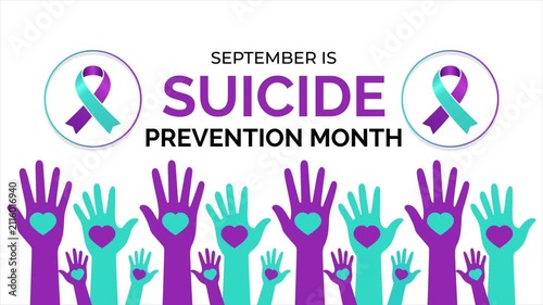 Motion graphics of Suicide Prevention Awareness Month is September suicide prevention theme. Banner featuring raised hands and teal purple ribbons with a clean modern design.
