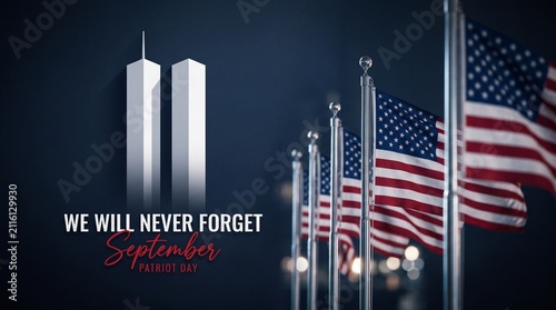 A solemn Patriot Day memorial graphic featuring the twin towers silhouette, United States flags, and the text We Will Never Forget September 11.
