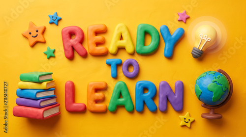 Playful Clay Sculpted Ready To Learn Typography Surrounded By Stacked Books Globe And Glowing Lightbulb On Yellow Studio Background