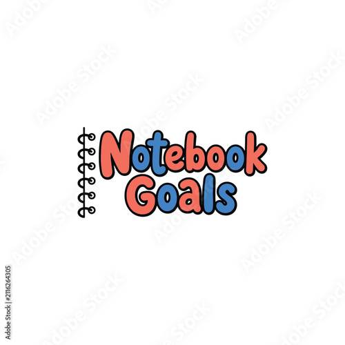 Notebook goals lettering design featuring playful typography and spiral binding graphic element