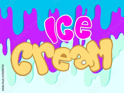 Playful ice cream themed background with colorful letter ice cream, dripping paint in blue, purple, and teal, featuring stylized “Ice Cream” text in bubble pink and bold yellow letters.