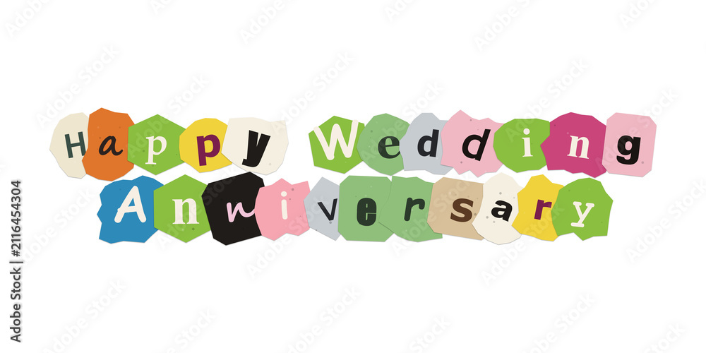 Fototapeta premium Happy wedding anniversary text made with colorful paper cutout style letters for celebration cards and romantic greetings