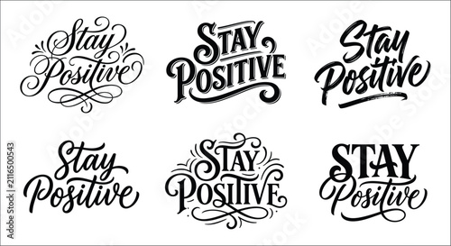 Фотография Calligraphic phrases reading stay positive black vector illustrations on a white