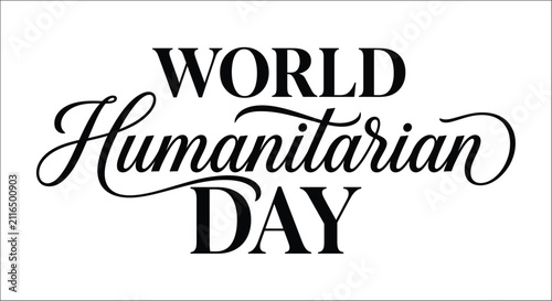 Foto World humanitarian day lettering with elegant script typeface on a white backgro