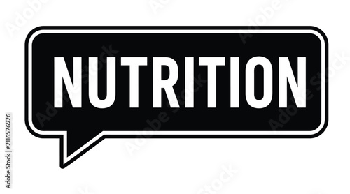 Fotografía Nutrition speech bubble sign, black and white healthy diet label vector, wellnes