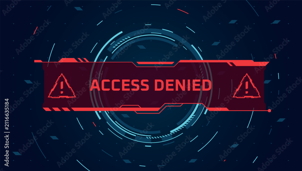 Naklejka premium Access denied. Cyber security alert, hacker error computer screen virus data digital warning hud attack system lock code password fail background red interface vector illustration