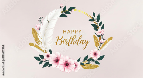 Happy Birthday text inside circular frame with pink flowers, white feather, and gold glitter leaves. Elegant greeting card vector template.