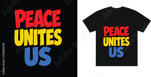 Foto Peace Unites Us Bold Typography T-Shirt Design