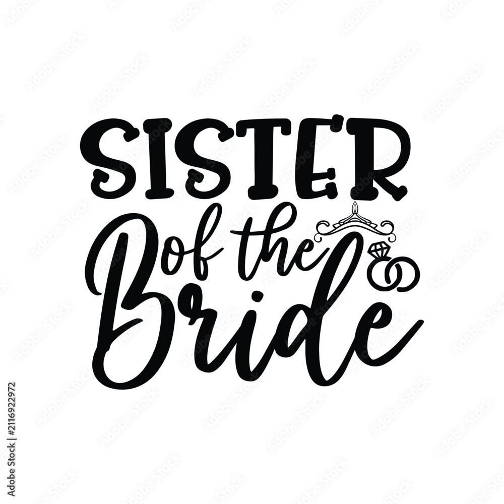 Naklejka premium Sister of the bride 3