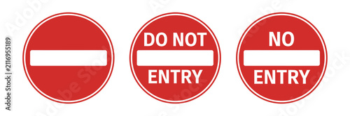 Do not entry traffic signs with circular prohibited access road symbols and warning vector illustration in EPS format