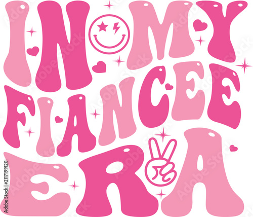 In My Fiancee Era Groovy Typography Design