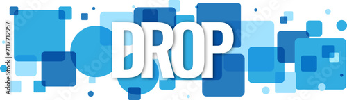 Bold Drop word text on blue abstract geometric shapes pattern for modern creative marketing business presentation