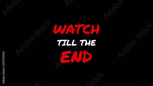 Watch Till the End Text Animation on Transparent Background, Viewer Retention Call to Action Motion Graphic for Social Media Engagement, 4K Alpha Channel