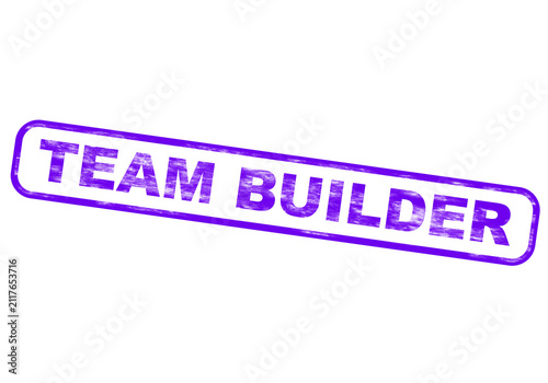 A purple ink stamp says team builder isolated on a transparent background
