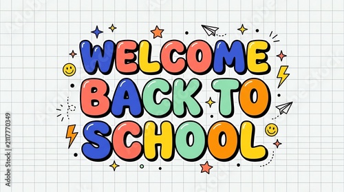Colorful welcome back to school typography design with cute hand drawn doodle elements on lined paper background