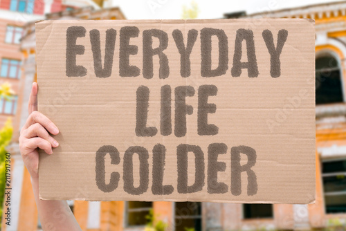 Принти на полотні "Everyday Life Colder" Daily existence becomes less warm when prejudice grows