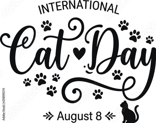 International Cat Day August 8 Calligraphy Lettering Design with Paw Prints and Cat Silhouette Vector Illustration 2026