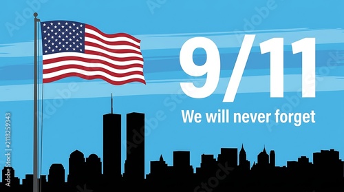 September eleventh remembrance american flag flies against blue sky above silhouette skyline twin towers we will never forget patriot day concept.