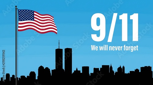 September eleventh remembrance american flag flies against blue sky above silhouette skyline twin towers we will never forget patriot day concept.