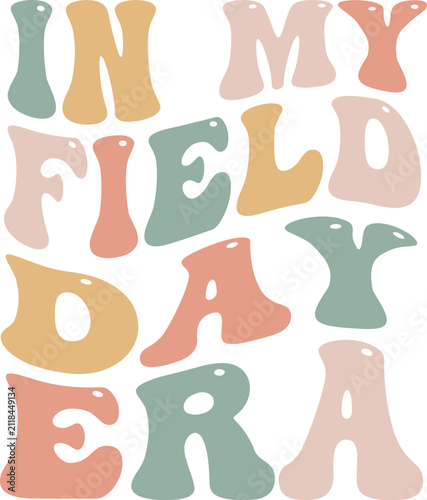 In My Field Day Era Retro Typography