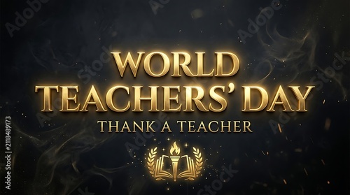 Elegant gold text design celebrating world teachers day with a thank a teacher message on black