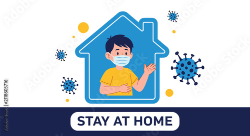 Illustration of a young boy wearing a surgical mask standing inside a blue house outline surrounded by virus icons to promote staying home.