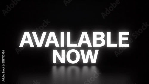 Glowing white text reading AVAILABLE NOW appearing against a dark black minimalist background