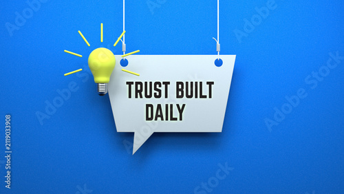 Trust Built Daily Text Banner. Brand Reputation Concept.
