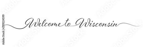 Welcome to Wisconsin. Welcome sign. Single line design. Design elements for the implementation of a creative idea