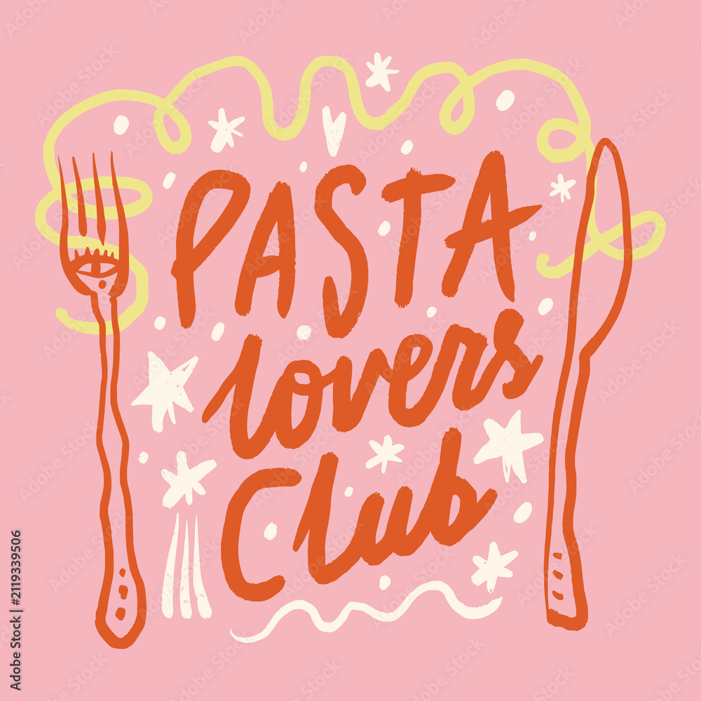 Fototapeta premium Doodle cute mediterranean food artwork with pasta lovers club calligraphy lettering, spaghetti swirl, fork and stars artisanal groovy vector