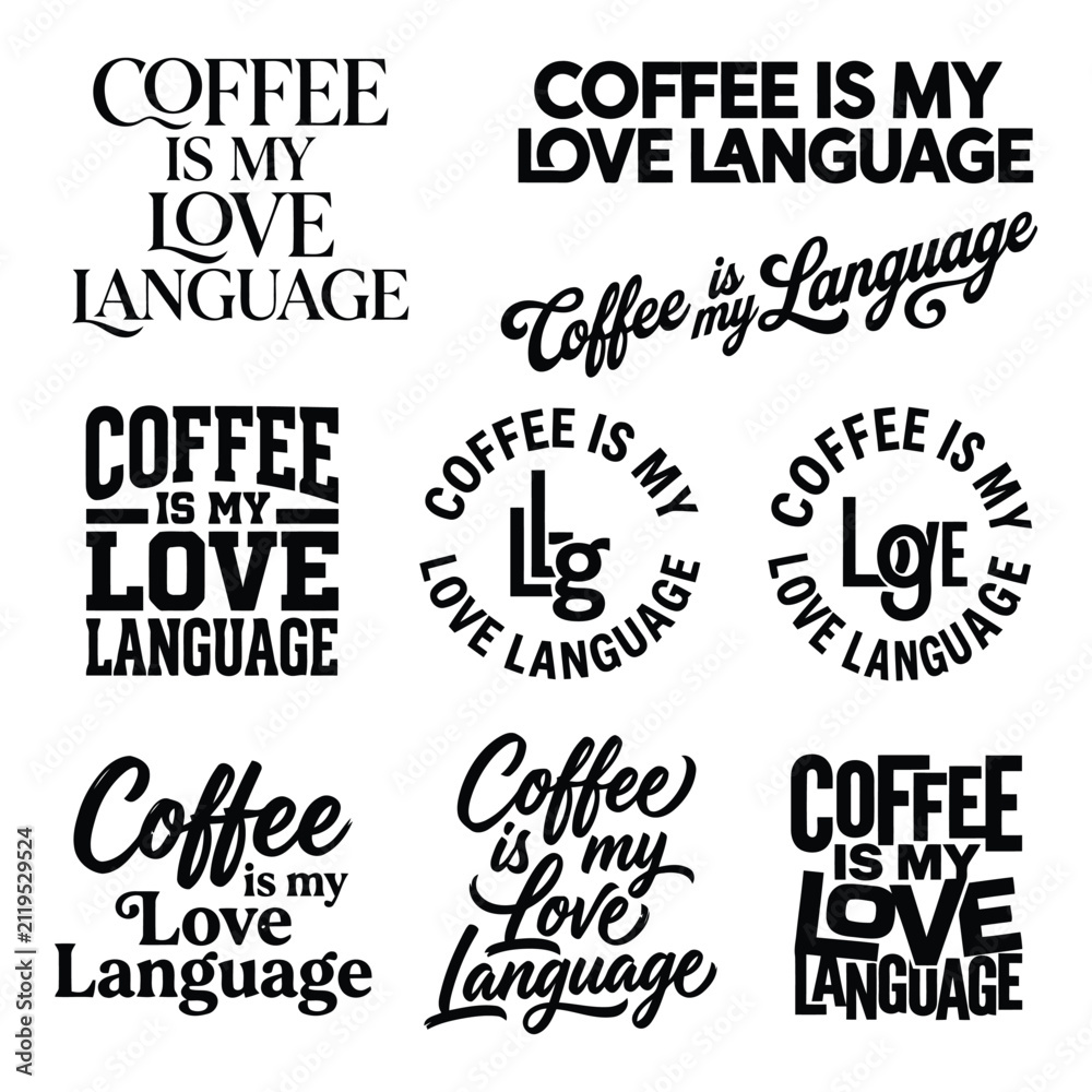 Obraz premium A collection of nine diverse black textbased graphic designs expressing the sentiment that coffee is their