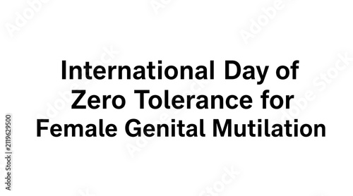 International Day of Zero Tolerance for Female Genital Mutilation Awareness