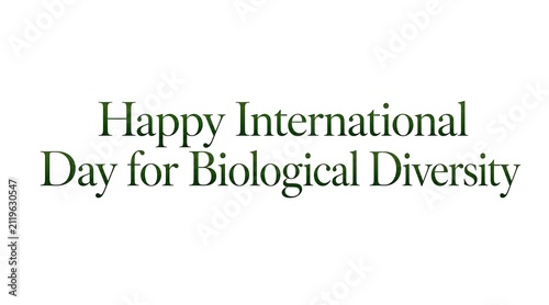Happy International Day for Biological Diversity Text Design