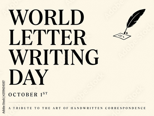 World letter writing day october 1st event poster featuring elegant typography and a quill pen icon representing the tradition of handwritten mail handwriting typography