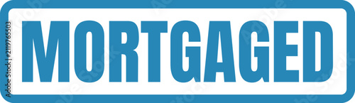 Quadro su tela Blue ink stamp design displaying the word Mortgaged in a standard rectangular fr