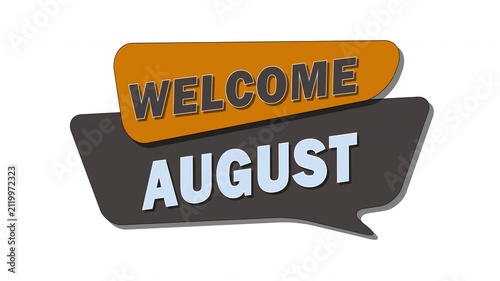 Welcome, August! Text animation on a white background.