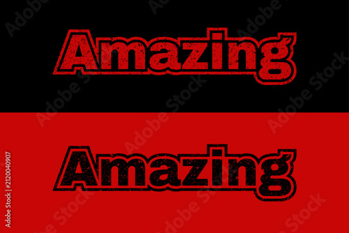 Amazing word art in red and black with distressed texture on a two tone background
