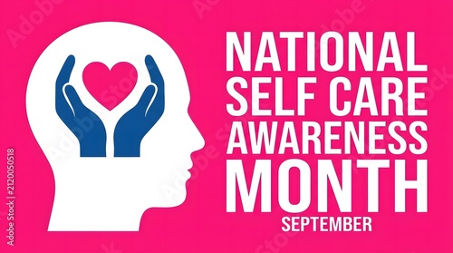 National self care awareness month conceptual design featuring a human head silhouette with cupped hands holding a pink heart symbol