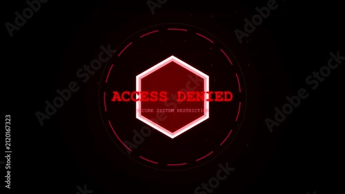 Red glowing access denied warning message on digital screen