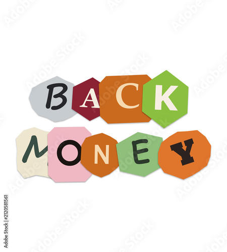 Back money text written with colorful paper cut out letters