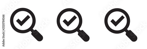 Magnifying glass with check mark icon set. find and check, search success, verify, valid document vector sign.