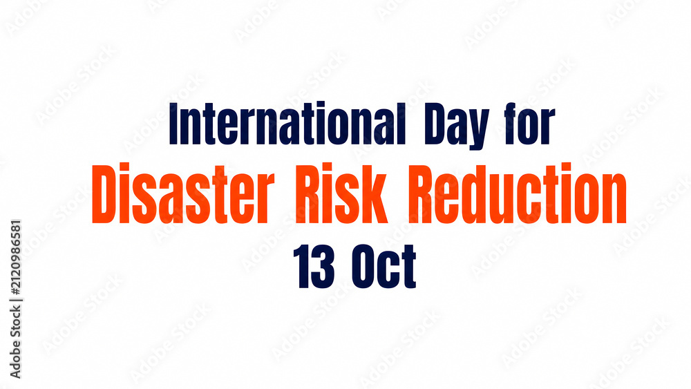 Obraz premium International Day for Disaster Risk Reduction typography design for October 13th awareness.