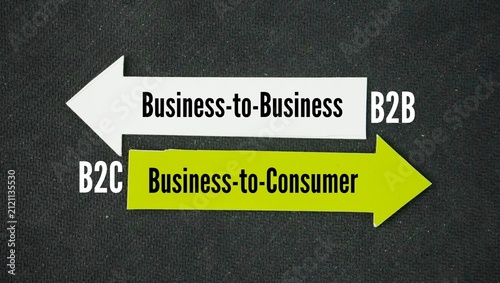 Arrow with two word Business-to-Business and Business-to-Consumer. two different ways a business sells its products or services
