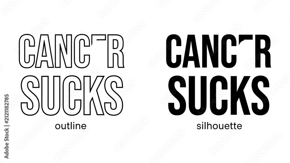 Fototapeta premium Cancer Sucks Logo Variations: Two distinct graphic representations of the phrase Cancer Sucks, one as an outline and the other as a solid silhouette, conveying a powerful message of opposition.