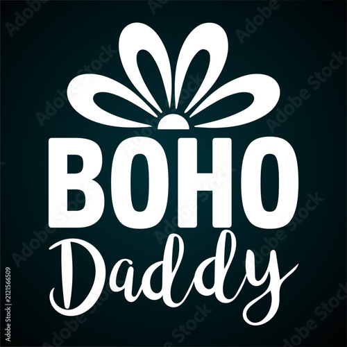Boho daddy text with white flower on black t-shirt