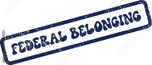 Blue federal belonging grunge rubber stamp indicating ownership or association with governmental entities