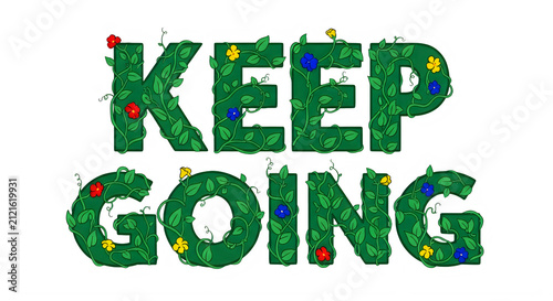 Bright motivational sign saying keep going with vibrant colors